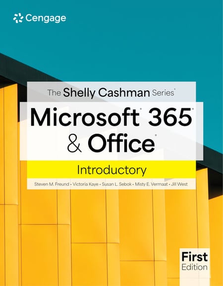 The Shelly Cashman Series®, Microsoft® 365 & Office® Introductory