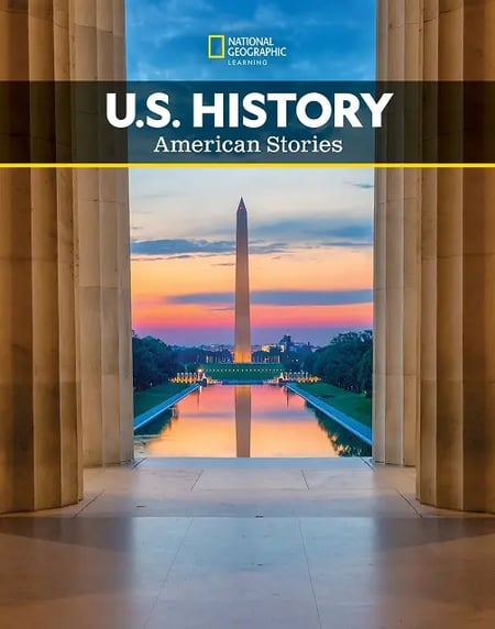 National Geographic Learning U.S. History: American Stories